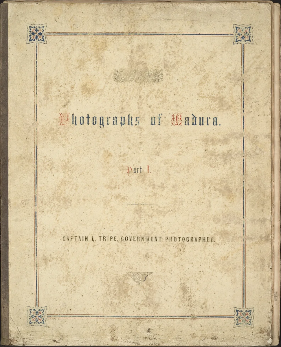 Photographic Views in Madura, Part I by Linnaeus Tripe, book, 1858