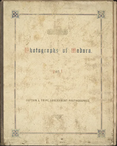 Photographic Views in Madura, Part I by Linnaeus Tripe, book, 1858