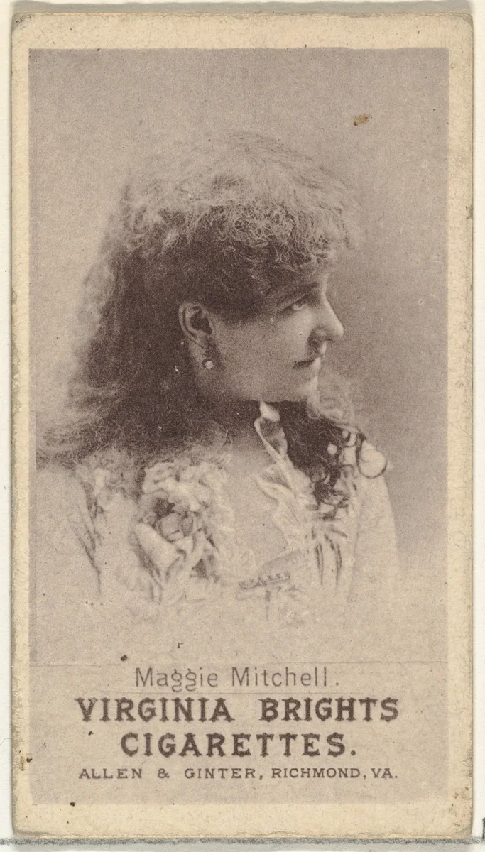 Maggie Mitchell, from the Actresses series (N67) promoting Virginia Brights Cigarettes for Allen & Ginter brand tobacco products by Allen & Ginter, print, 1885-1893