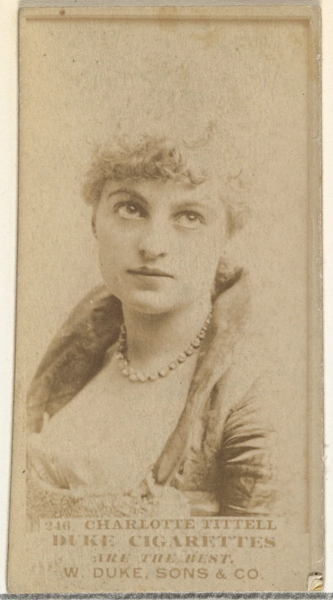 Card Number 246, Charlotte Tittell, from the Actors and Actresses series (N145-7) issued by Duke Sons & Co. to promote Duke Cigarettes by W. Duke, Sons & Co., photograph, 1880-1889