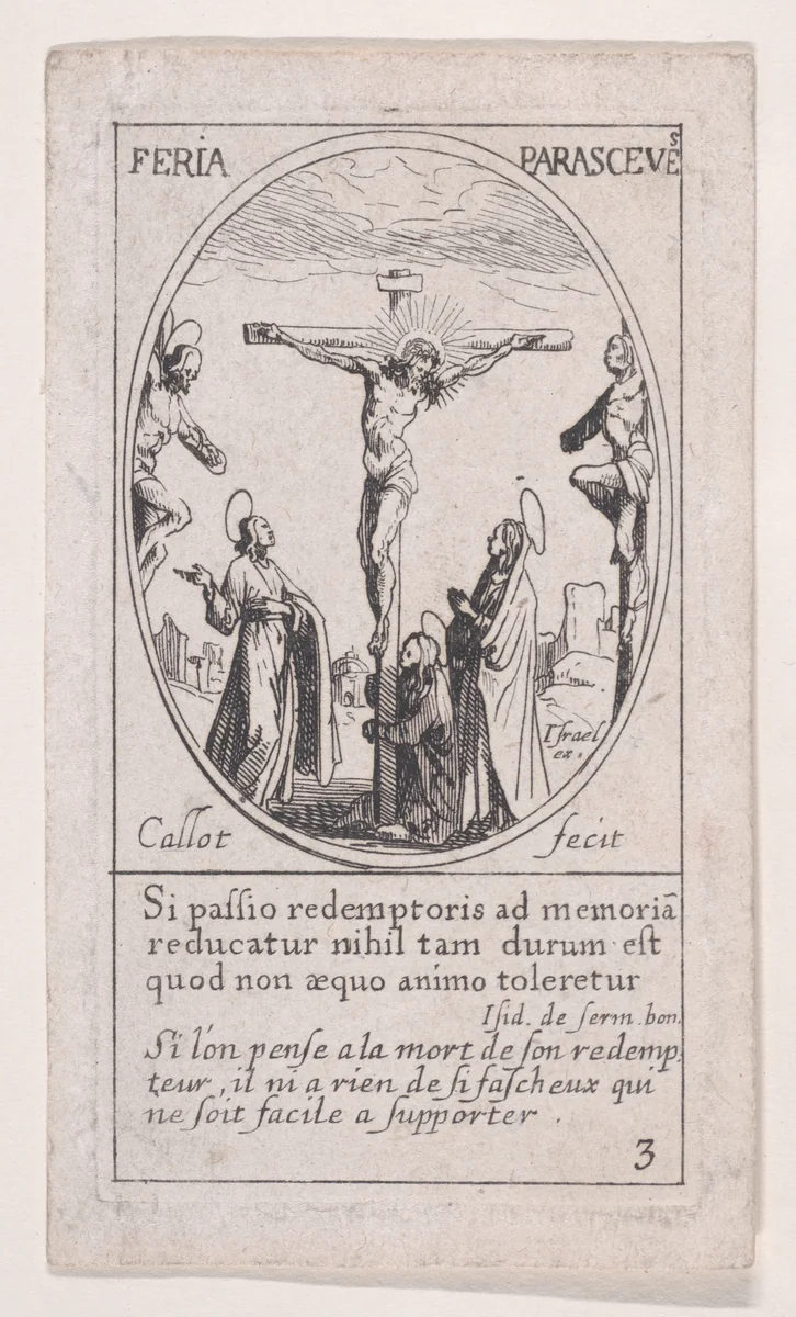 Jésus-Christ expire sur le croix (Christ on the Cross), Good Friday, scene 3 from Images des Fêtes Mobiles (Images of Moveable Feasts from the Christian Calendar), part of "Les Images De Tous Les Saincts et Saintes de L'Année" (Images of All of the Saints and Religious Events of the Year) by Jacques Callot, print, 1627-1637
