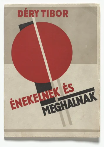 Énekelnek és meghalnak (They Live and They Die) by Lajos Kassák, illustrated book, 1928