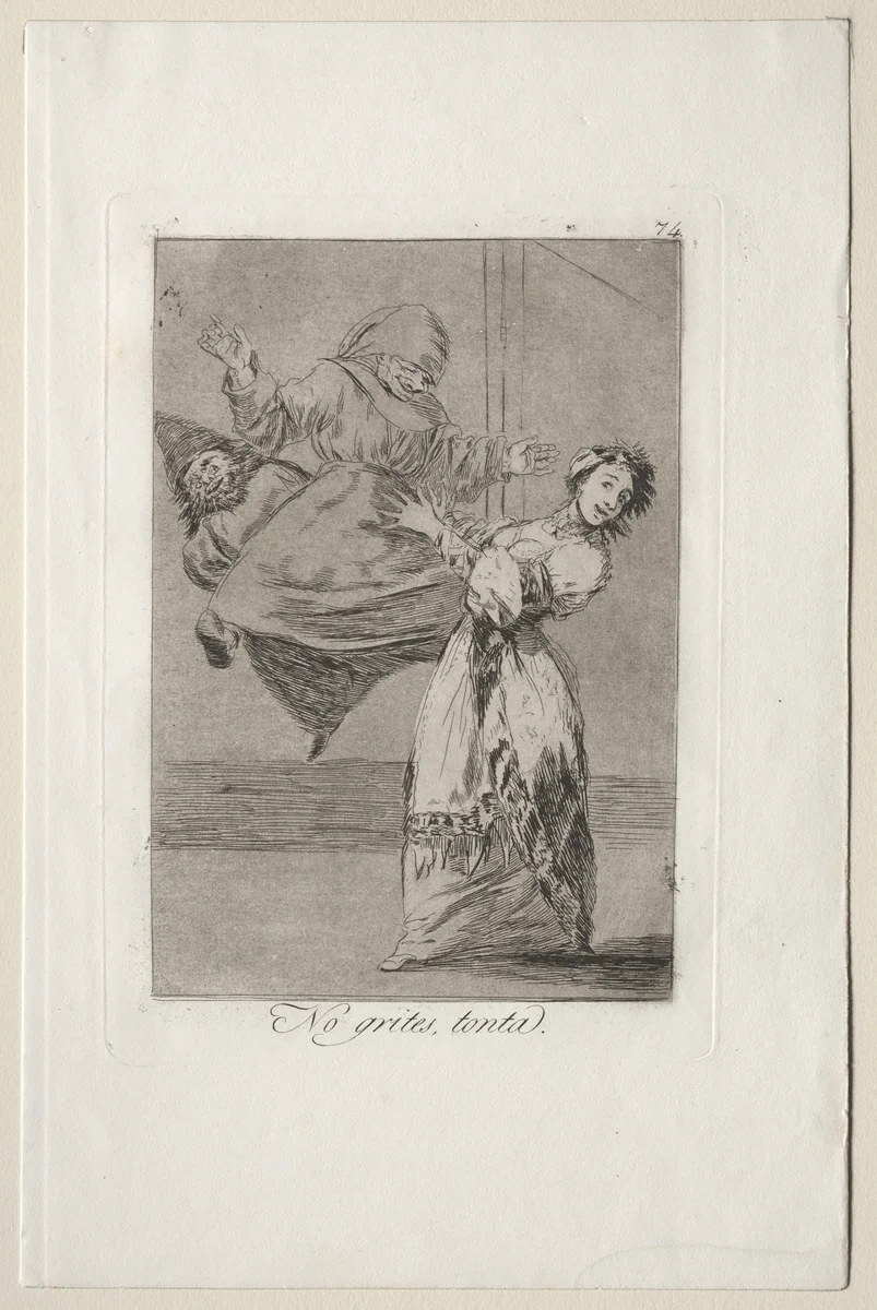 Don't Scream Stupid, Plate 74 by Francisco de Goya, print, 1799