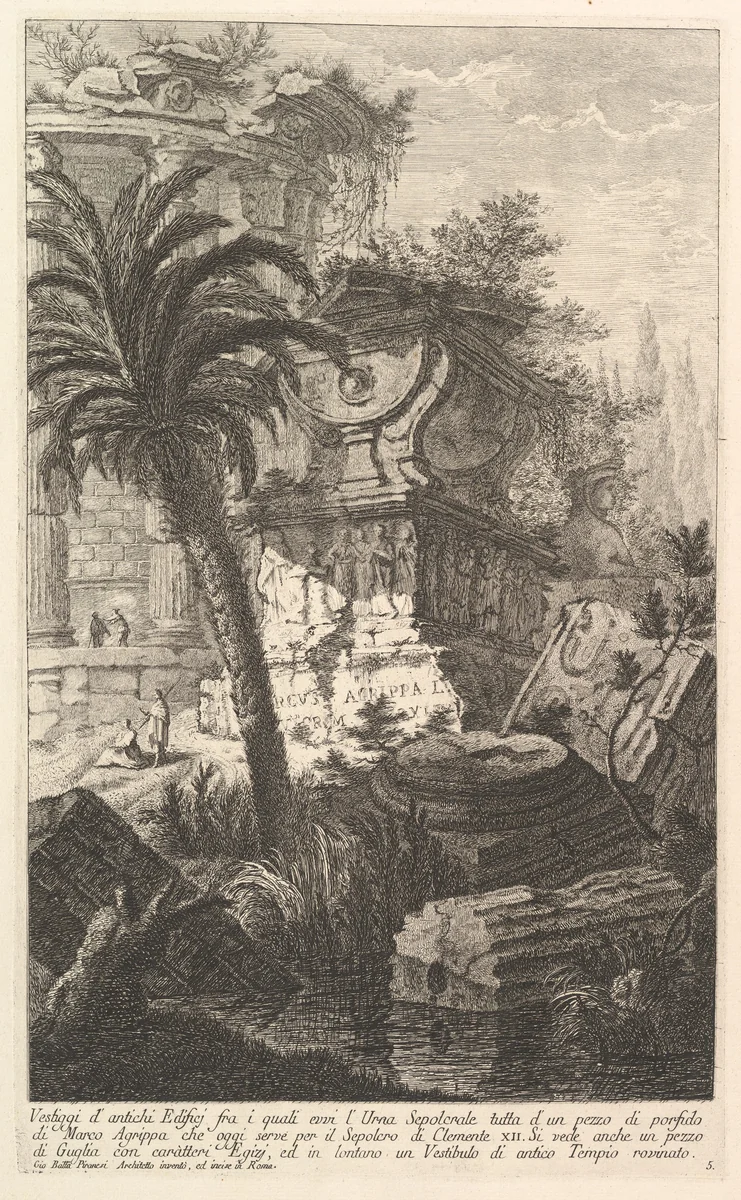Remains of ancient buldings among which stands the sepulchral urn of Marcus Agrippa made entirely of porphyry, which serves today as the Tomb of Clement XII... (Vestiggi d'antichi Edifici fra i quali evvi l'Urna Sepolcrale tutta d'un pezzo di...), from "Prima Parte di Architettura, e Prospettive" by Giovanni Battista Piranesi, print, 1745-1755