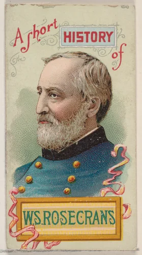 A Short History of General William Starke Rosecrans, from the Histories of Generals series of booklets (N78) for Duke brand cigarettes by W. Duke, Sons & Co., print, 1888