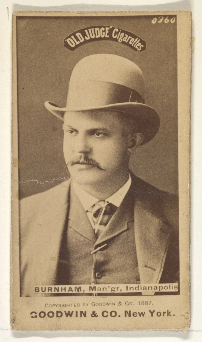 Burnham, Manager, Indianapolis, from the Old Judge series (N172) for Old Judge Cigarettes by Goodwin & Company, photograph, 1887