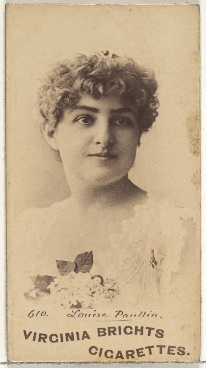 Card 610, Louise Paullin, from the Actors and Actresses series (N45, Type 1) for Virginia Brights Cigarettes by Allen & Ginter, photograph, 1885-1891
