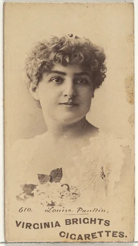 Card 610, Louise Paullin, from the Actors and Actresses series (N45, Type 1) for Virginia Brights Cigarettes by Allen & Ginter, photograph, 1885-1891