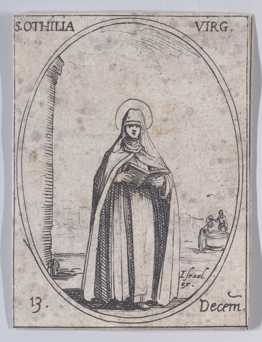 Ste. Othilie, vierge (St. Odilia, Virgin), December 13th, from "Les Images De Tous Les Saincts et Saintes de L'Année" (Images of All of the Saints and Religious Events of the Year) by Jacques Callot, print, 1636