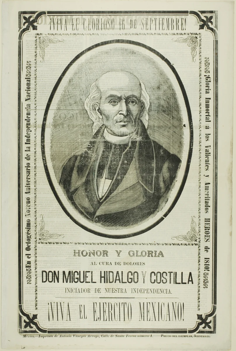 Long Live the Glorious 16th of September! Honor and Glory to the Priest from Dolores Don Miguel Hidalgo y Castilla, Initiator of our Independence. Long Live the Mexican Army! by José Guadalupe Posada, print, 1894-1904