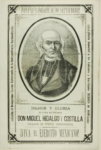 Long Live the Glorious 16th of September! Honor and Glory to the Priest from Dolores Don Miguel Hidalgo y Castilla, Initiator of our Independence. Long Live the Mexican Army! by José Guadalupe Posada, print, 1894-1904