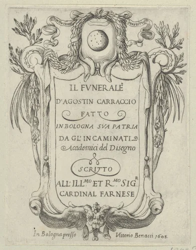 Title page to IL FUNERALE D'AGOSTIN CARRACCIO FATTO IN BOLOGNA SUA PATRIA DAGL'INCAMINATI Academici del Disegno; title inside a cartouche with a globe and stars at top and a grotesque mask at bottom by Francesco Brizio, print, 1603