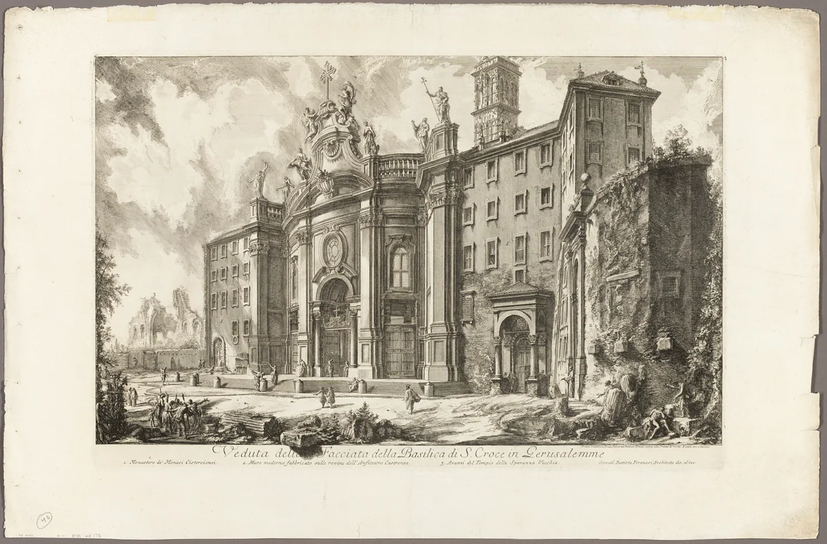 View of the Façade of the Basilica of S. Croce in Gerusalemme [the Holy Cross in Jerusalem], from Views of Rome by Giovanni Battista Piranesi, print, 1750-1759