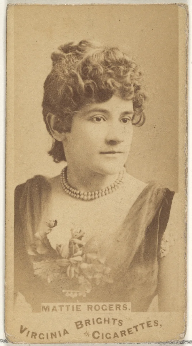 Mattie Rogers, from the Actors and Actresses series (N45, Type 1) for Virginia Brights Cigarettes by Allen & Ginter, photograph, 1885-1891