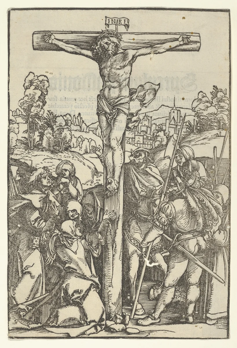 The Crucifixion, from "Speculum passionis domini nostri Ihesu Christi" by Hans Schäufelein, print, 1507
