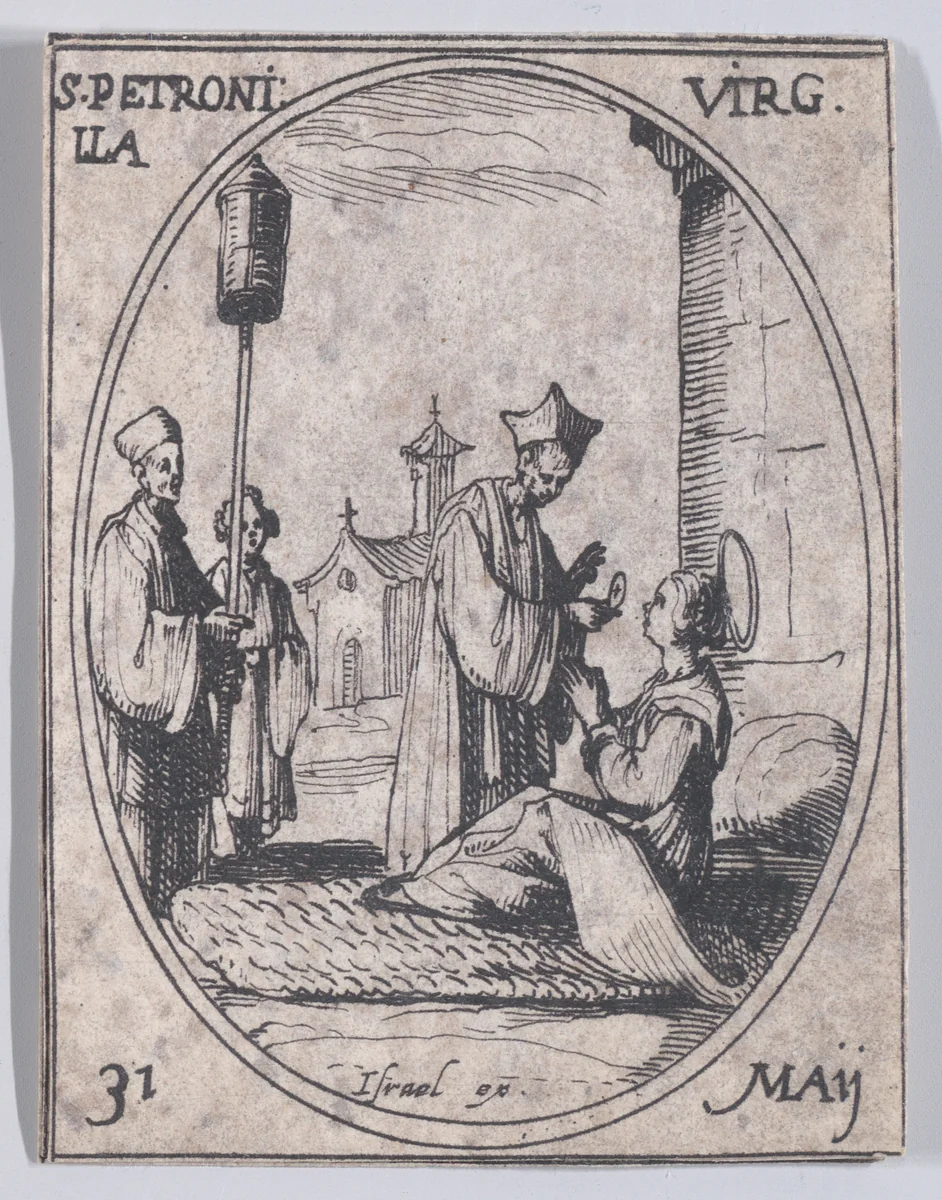 Ste. Petronille, vierge (St. Petronilla, Virgin), May 31st, from "Les Images De Tous Les Saincts et Saintes de L'Année" (Images of All of the Saints and Religious Events of the Year) by Jacques Callot, print, 1636