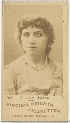 Card 330, Rosina Vokes, from the Actors and Actresses series (N45, Type 1) for Virginia Brights Cigarettes by Allen & Ginter, photograph, 1885-1891
