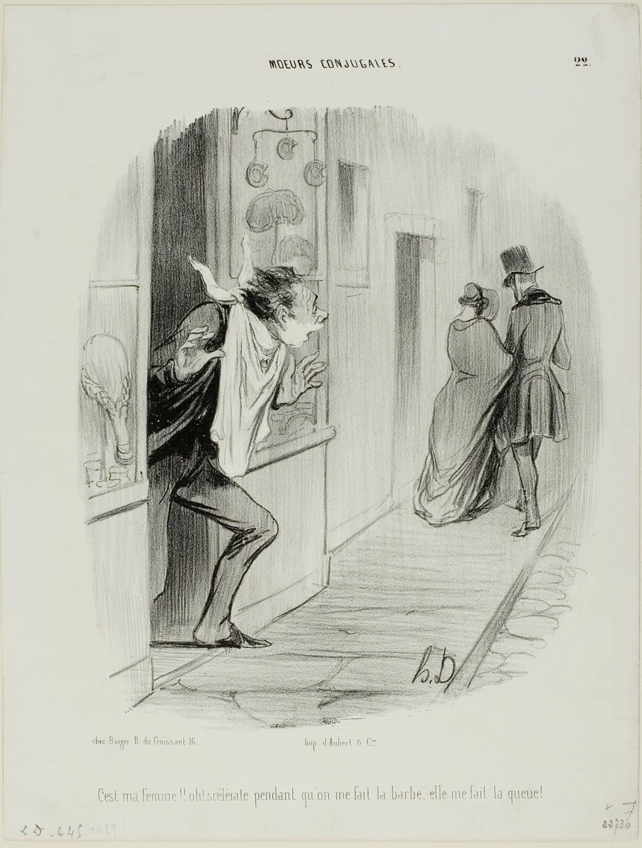 “There goes my wife!! Oh, the wretch, while I'm having a shave she's making a cuckold of me!,” plate 22 from Moeurs Conjugales by Honoré-Victorin Daumier, print, 1840