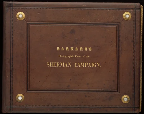 Photographic Views of Sherman's Campaign by George N. Barnard, book, 1860-1869