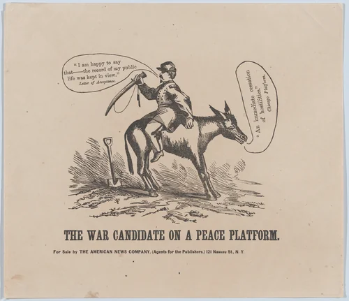 The War Candidate on a Peace Platform by anonymous, print, 1859-1869