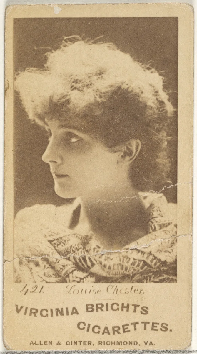 Card 421, Louise Chester, from the Actors and Actresses series (N45, Type 1) for Virginia Brights Cigarettes by Allen & Ginter, photograph, 1885-1891