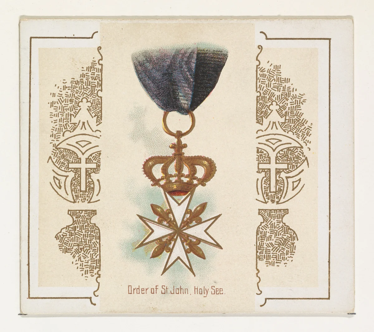 Order of Saint John, Holy See, from the World's Decorations series (N44) for Allen & Ginter Cigarettes by Allen & Ginter, print, 1890