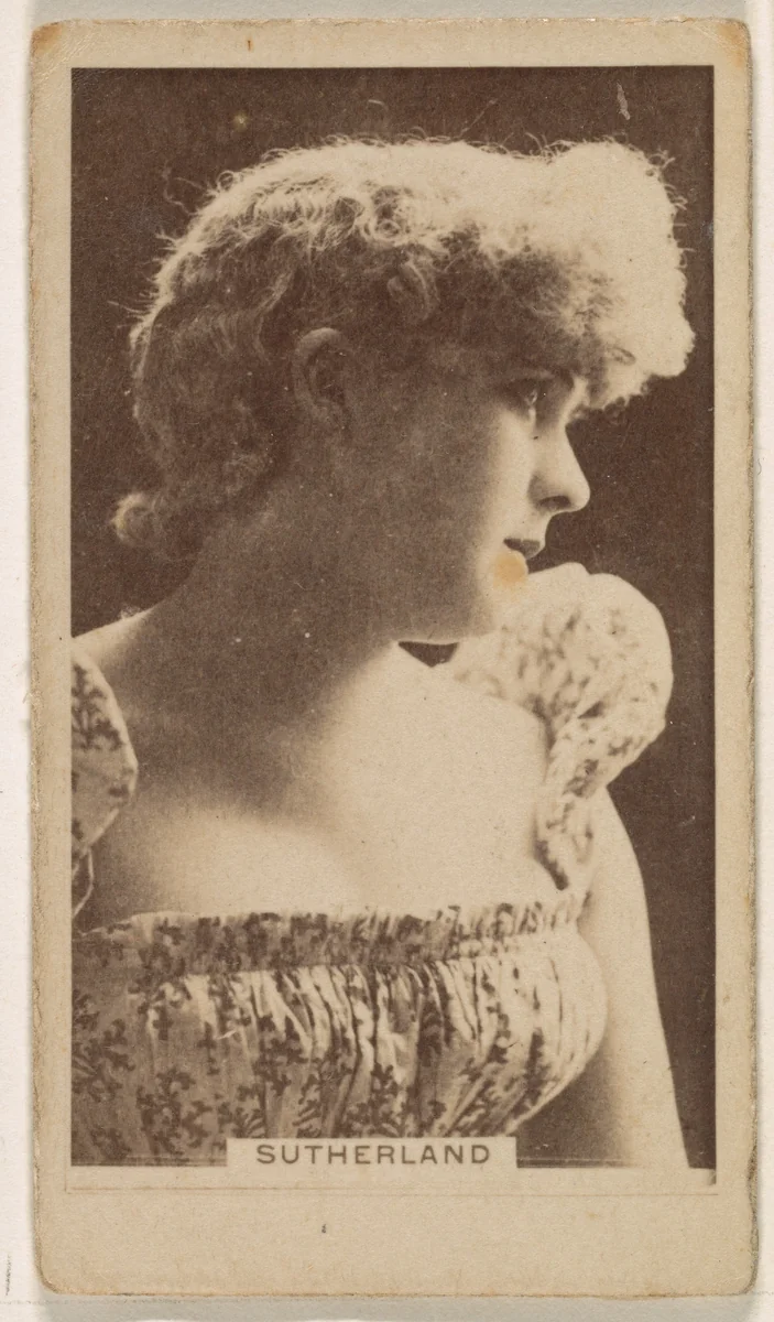 Miss Sutherland, from the Actresses series (N245) issued by Kinney Brothers to promote Sweet Caporal Cigarettes by Kinney Brothers Tobacco Company, photograph, 1890