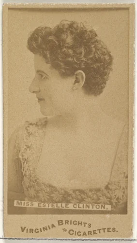 Miss Estelle Clinton, from the Actors and Actresses series (N45, Type 1) for Virginia Brights Cigarettes by Allen & Ginter, photograph, 1885-1891