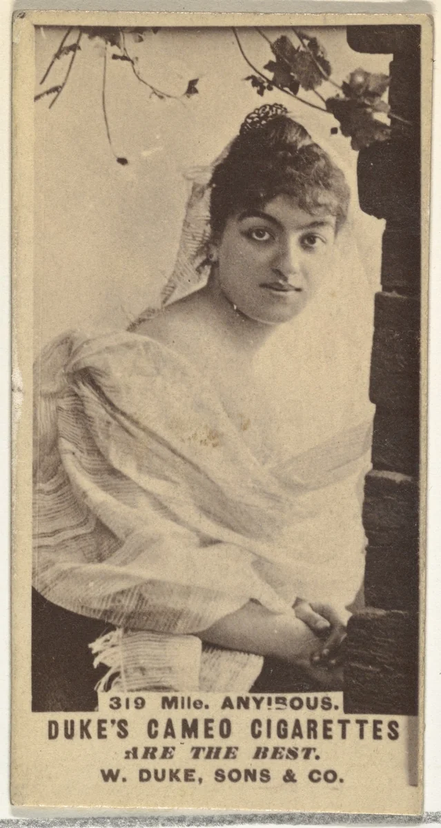 Card Number 319, Mlle. Anyibous, from the Actors and Actresses series (N145-5) issued by Duke Sons & Co. to promote Cameo Cigarettes by W. Duke, Sons & Co., photograph, 1880-1889