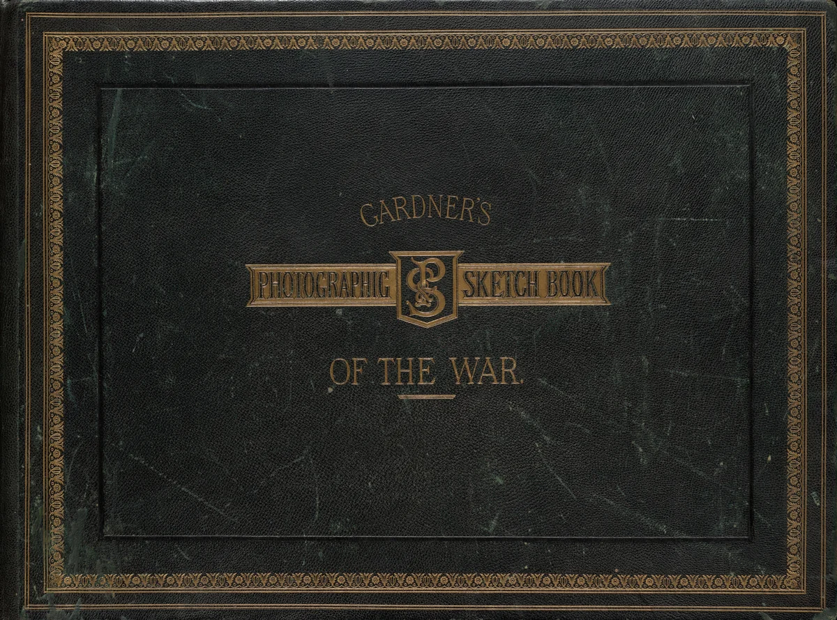 Gardner's Photographic Sketch Book of the War (Volume 1) by Alexander Gardner, volume, 1866