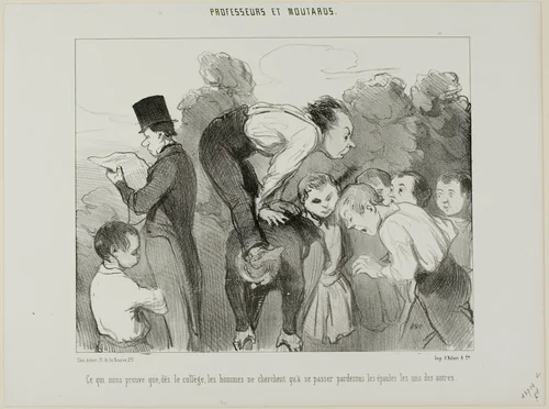 Which proves again that already since high school man supports himself on the shoulders of his kin in order to advance in life, plate 30 from Professeurs Et Moutards by Honoré-Victorin Daumier, print, 1846
