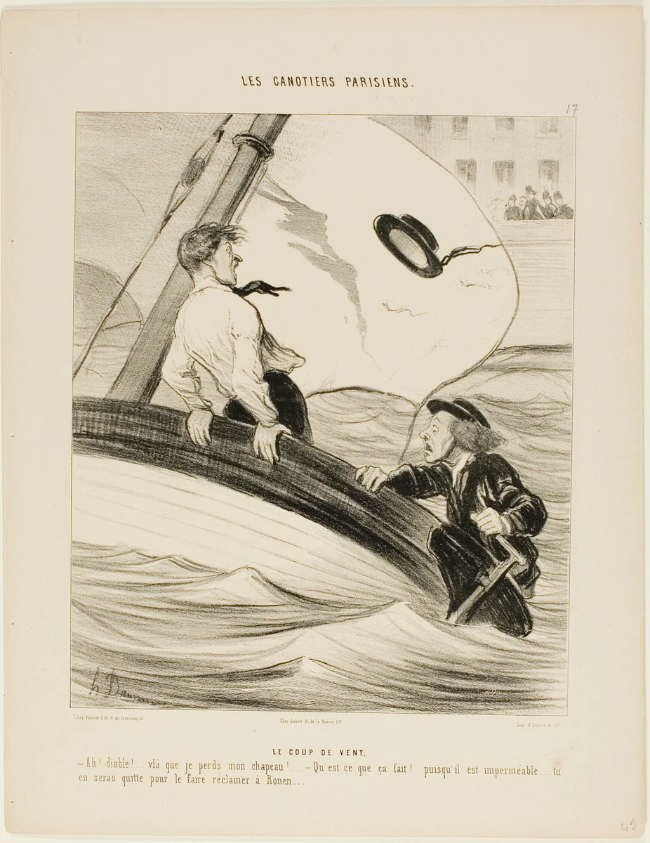 The Gust of Wind. “- Oh blast! I've lost my hat! - Don't worry.... since it is waterpoof.... you won't have a problem reclaiming it at Rouen!,” plate 17 from Les Canotiers Parisiens by Honoré-Victorin Daumier, print, 1843