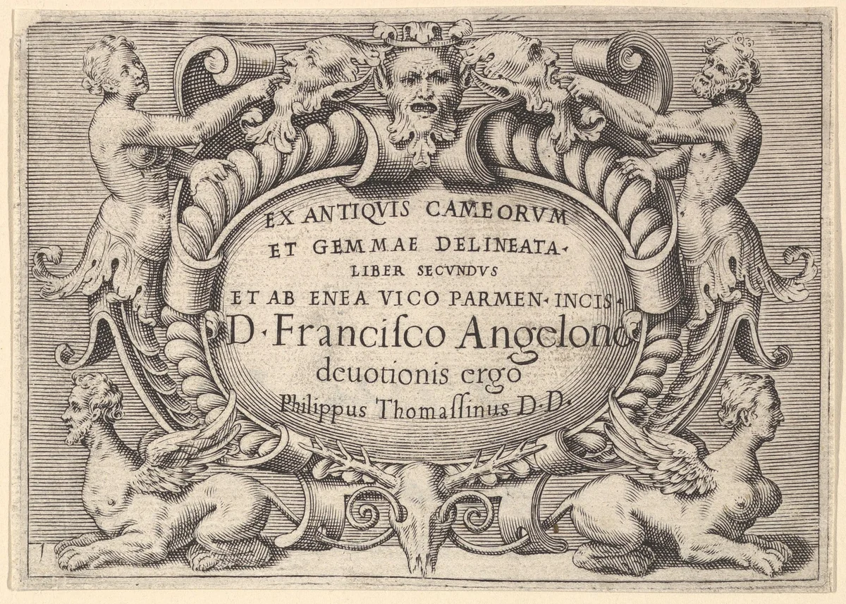 Frontispiece to "Ex Antiquis Cameorum et Gemmae Delineata/ Liber Secundus/et ab Enea Vico Parmen Incis" by anonymous, print, 1599-1622