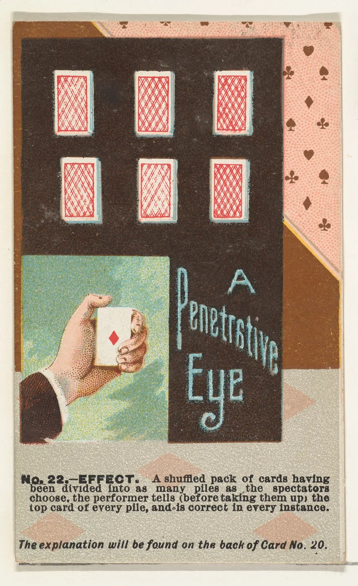 Number 22, A Penetrative Eye, from the Tricks with Cards series (N138) issued by W. Duke, Sons & Co. to promote Honest Long Cut Tobacco by W. Duke, Sons & Co., print, 1887