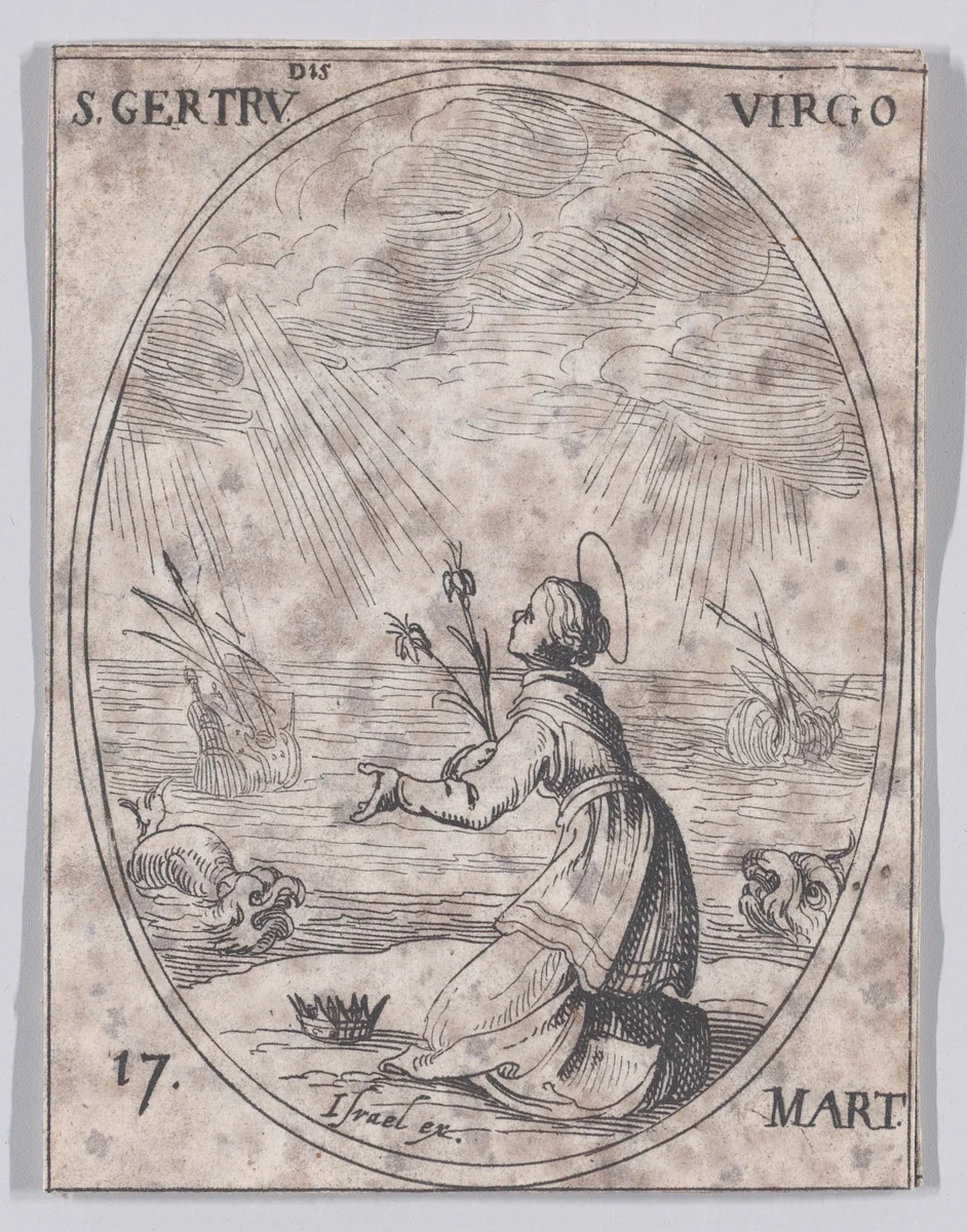 Ste. Gertrude, vierge (St. Gertrude, Virgin), March 17th, from "Les Images De Tous Les Saincts et Saintes de L'Année" (Images of All of the Saints and Religious Events of the Year) by Jacques Callot, print, 1636
