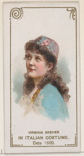 Virginia Dreher in Italian Costume of 1600, from the set Actors and Actresses, Second Series (N71) for Duke brand cigarettes by W. Duke, Sons & Co., print, 1888-1890