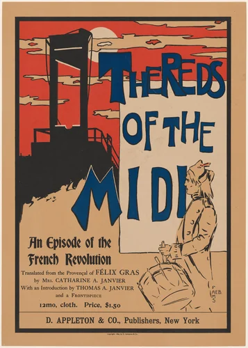 The Reds of the Midi, An Episode of the French Revolution by anonymous, print, 1896