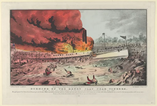 Burning of the Henry Clay Near Yonkers–While on Her Trip From Albany to New York on Wednesday Afternoon July 28th, 1852.–The rapid spread of the flames forced the passengers into the water. Mothers and children, husbands and wives, brothers and sisters were drowned together, whilst trying to save each other. Little children buffetted the waves in vain for a few moments, and then sunk to rise no more. Persons on board about 500 of which number nearly 100 are supposed to have perished. by Nathaniel Currier, print, 1852