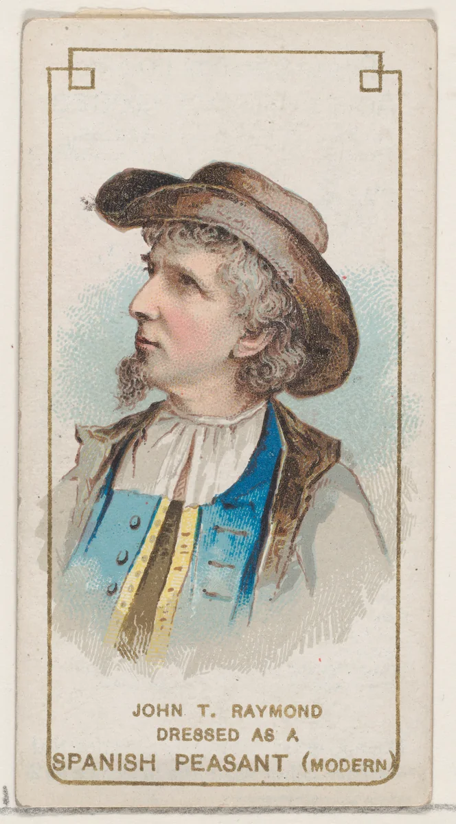 John T. Raymond Dressed as a Modern Spanish Peasant, from the set Actors and Actresses, First Series (N70) for Duke brand cigarettes by W. Duke, Sons & Co., print, 1888-1889