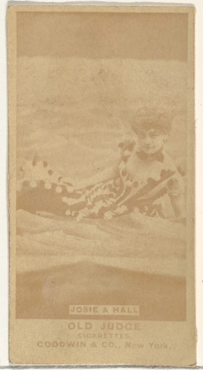 Josie A. Hall, from the Actors and Actresses series (N171) for Old Judge Cigarettes by Goodwin & Company, photograph, 1886-1890