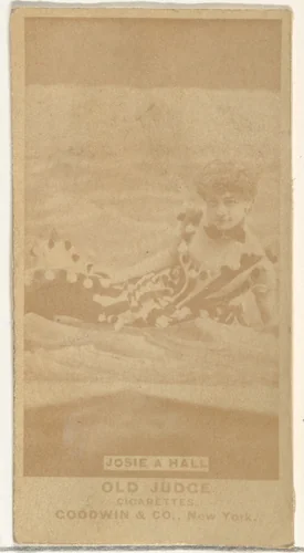 Josie A. Hall, from the Actors and Actresses series (N171) for Old Judge Cigarettes by Goodwin & Company, photograph, 1886-1890
