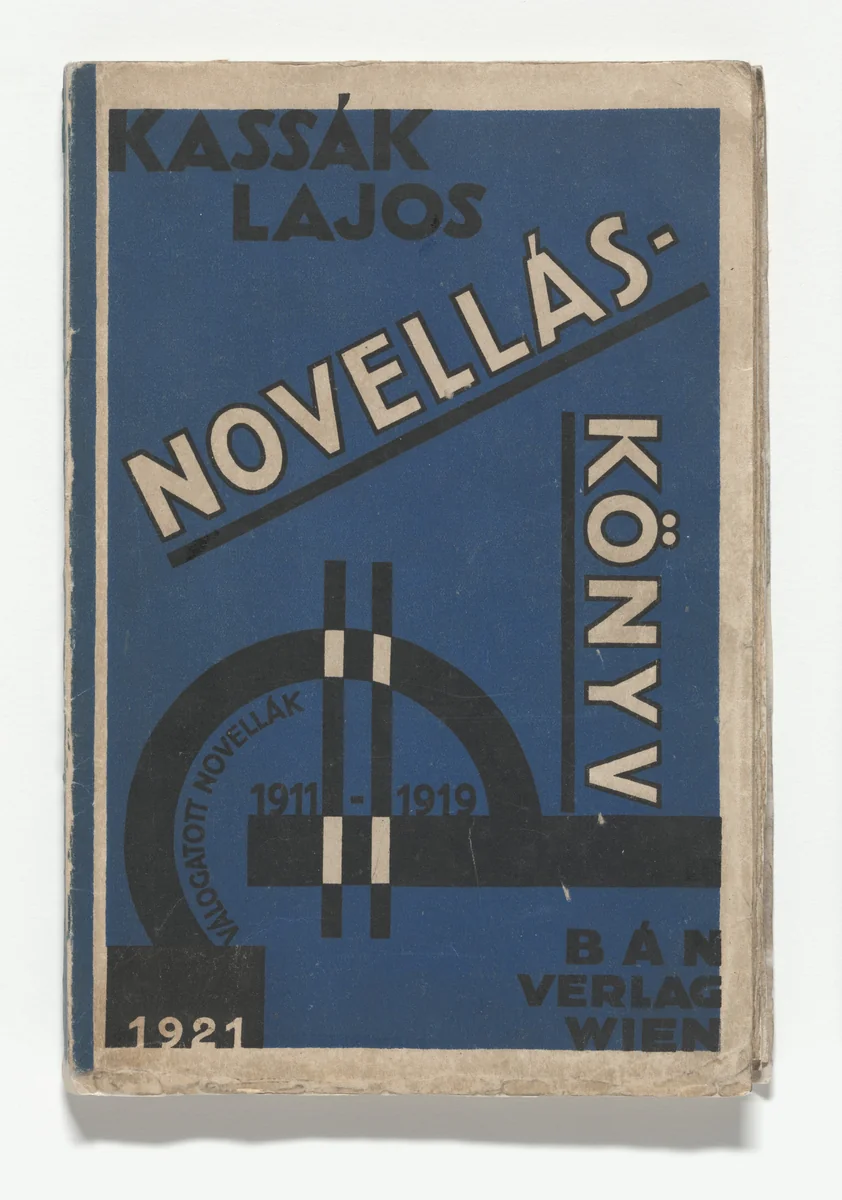 Novelláskönyv. Válogatott novellák 1911–1919 (Short Storybook: Selected Short Stories 1911–1919) by Sándor Bortnyik, illustrated book, 1921