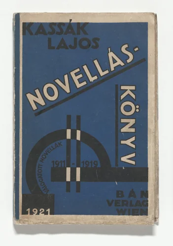 Novelláskönyv. Válogatott novellák 1911–1919 (Short Storybook: Selected Short Stories 1911–1919) by Sándor Bortnyik, illustrated book, 1921