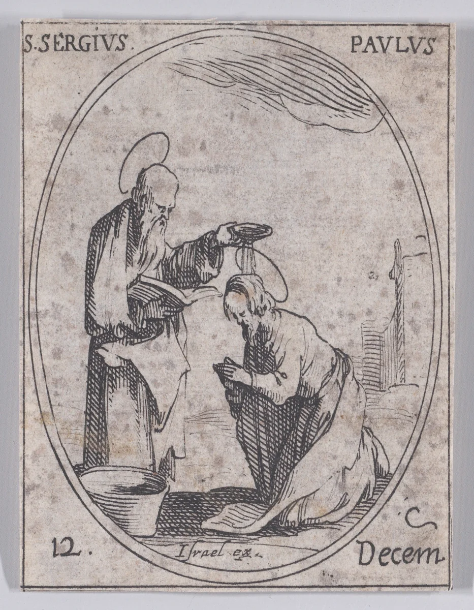 S. Serge et S. Paul (St. Sergius Paulus and St. Paul), December 12th, from "Les Images De Tous Les Saincts et Saintes de L'Année" (Images of All of the Saints and Religious Events of the Year) by Jacques Callot, print, 1636