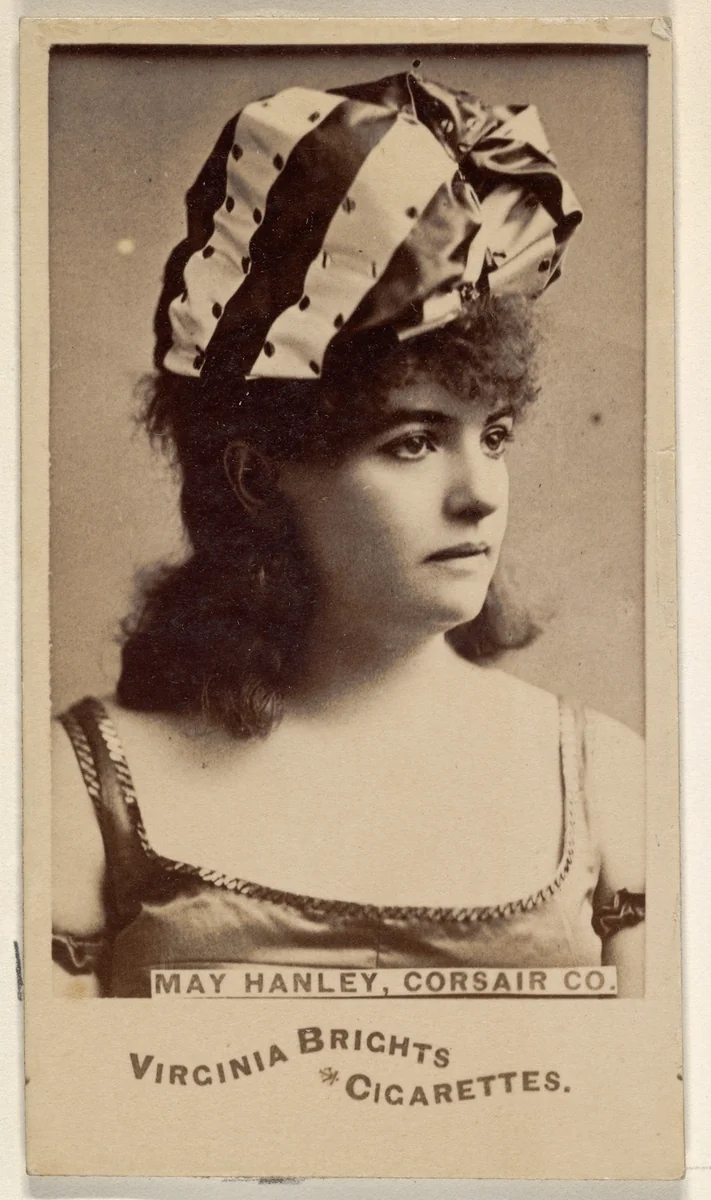 May Hanley, Corsair Co., from the Actors and Actresses series (N45, Type 6) for Virginia Brights Cigarettes by Allen & Ginter, photograph, 1885-1891