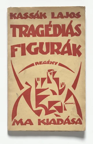 Cover from Tragédiás figurák: regény (Tragic Figures: A Novel) by Sándor Bortnyik, illustrated book, 1919