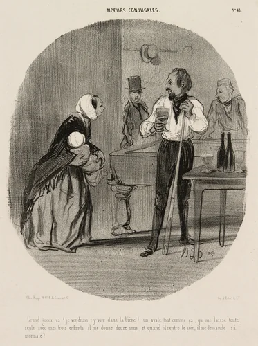 “You tramp! I would like to see you drown in your beer! Leaving me alone like that with my three children, he gives me twelve sous, and when he comes back in the evening, he asks for his change!,” plate 48 from Moeurs Conjugales by Honoré-Victorin Daumier, print, 1842