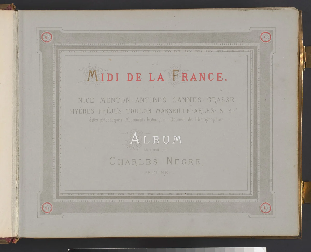Le Midi de la France by Charles Nègre, book, 1850-1869