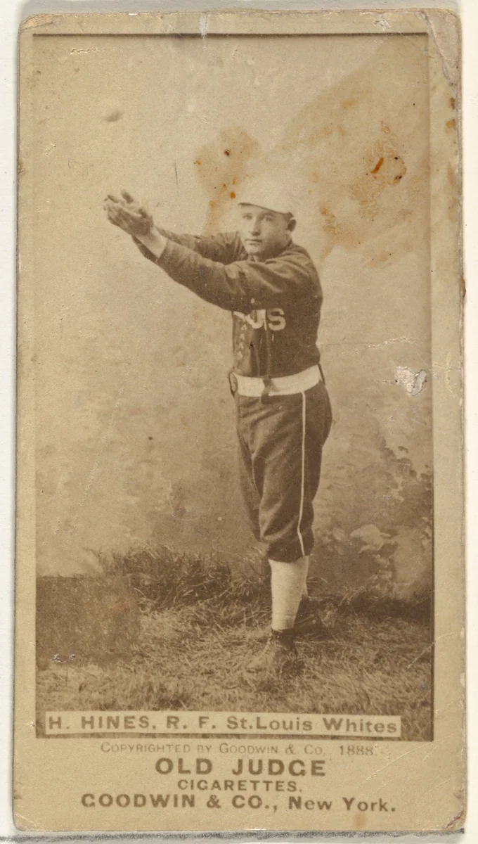 Hines, Right Field, St. Louis Whites, from the Old Judge series (N172) for Old Judge Cigarettes by Goodwin & Company, photograph, 1888