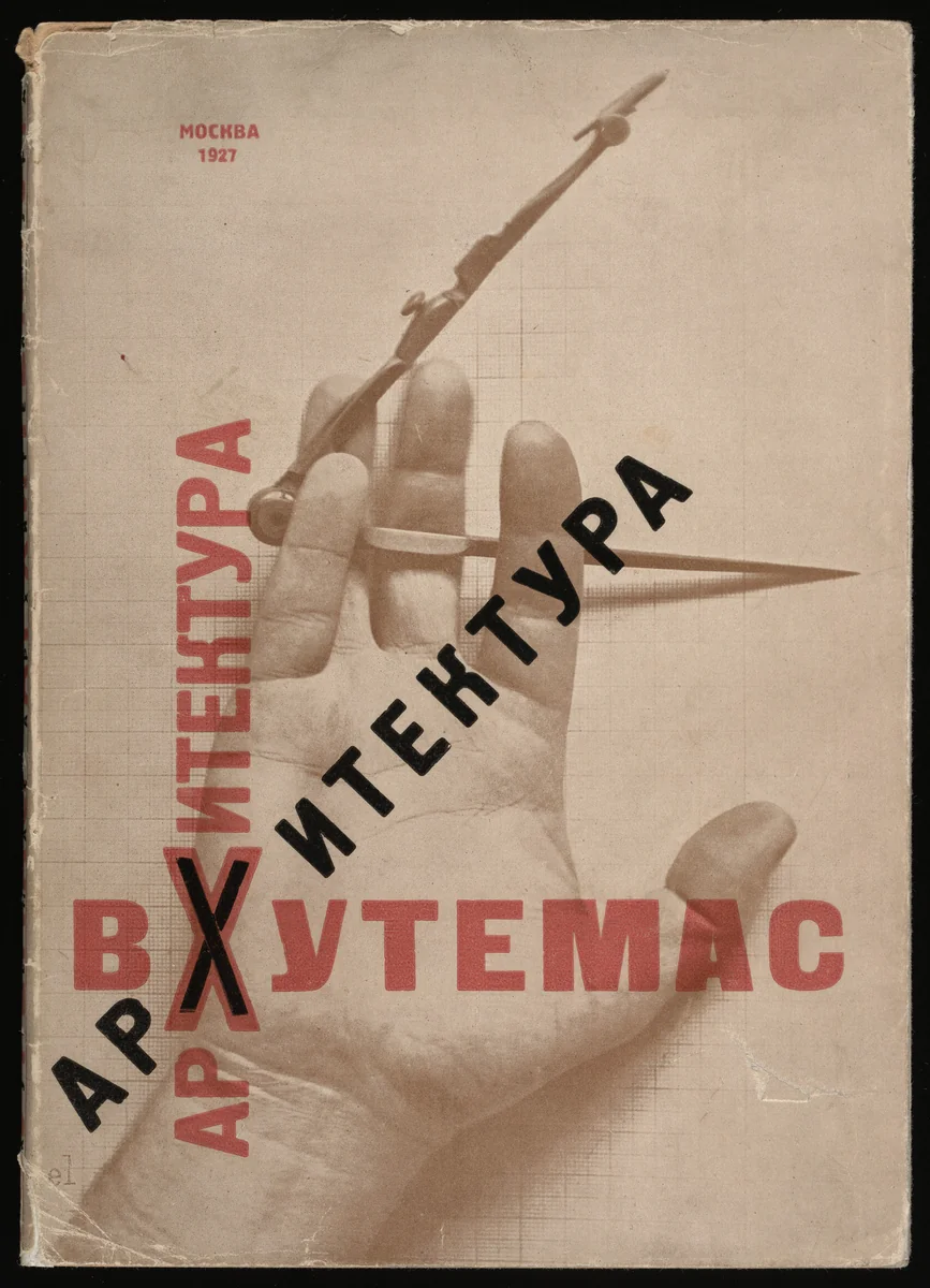 Arkhitektura VKhUTEMAS. Raboty arkhitekturnogo fakul'teta VKhUTEMASa, 1920-1927 (Architecture of VKhUTEMAS: The Works of the Department of Architecture, 1920-1927) by El Lissitzky, illustrated book, 1927